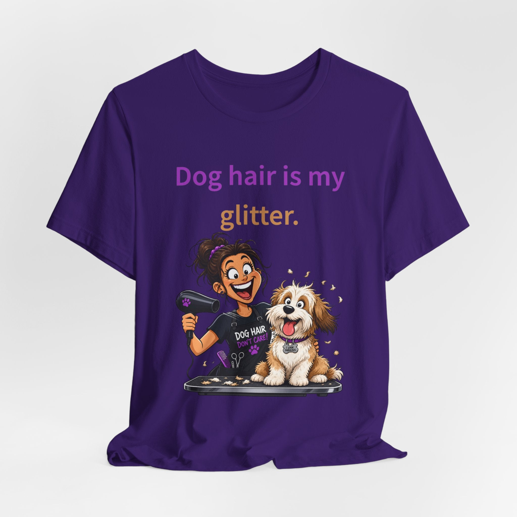 Dog Hair Is My Glitter — Funny Dog Groomer T-Shirt